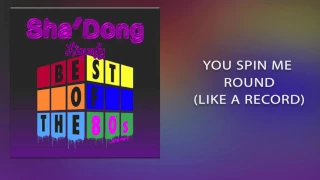 Sha'Dong - You Spin Me Round (Like A Record) [Dead Or Alive cover]