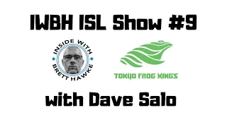 IWBH ISL Show #9 with Dave Salo