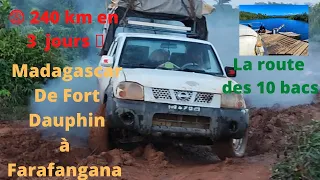 MADAGASCAR, LA ROUTE DES 10 BACS, RN 12 DE FORT DAUPHIN À FARAFANGANA, 3 JOURS DE 4×4 INCROYABLE.