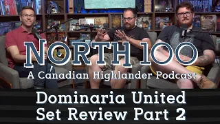 Dominaria United Set Review Part 2 || North 100 Ep141