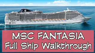 Visiting Ships : MSC Fantasia, the complete walkthrough