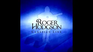 Roger Hodgson (Supertramp) - Classics Live