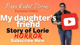 LORIE | PAPA DUDUT STORIES HORROR