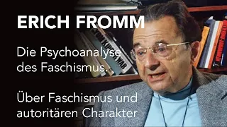 Erich Fromm: Psychoanalyse des Faschismus