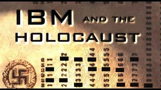 What was IBM's Connection to the Holocaust?