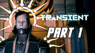 Transient - Gameplay Walkthrough Part 1 (No Commentary, PC)