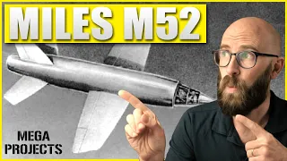 Miles M52: 1000 MPH in the 1940s