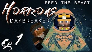 FTB Horizons:Daybreaker | Ep 1 | Lots of new things!