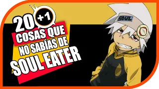 20+1 Cosas Que No Sabias De: Soul Eater