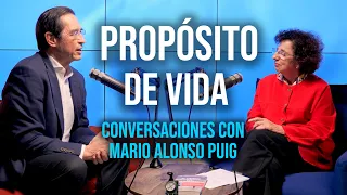 Cómo descubrir tu PROPÓSITO VITAL | Conversaciones con Mario Alonso Puig