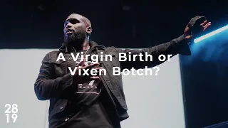 THE KING IS HERE | A Virgin Birth or Vixen Botch? | Matthew 1:18-25 | Philip Anthony Mitchell