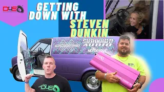 GETTING DOWN WITH STEVEN DUNKIN BEFORE MADE OF STEELE 2022