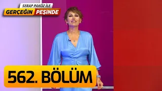 Gerçeğin Peşinde 562. Bölüm