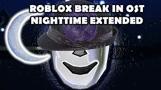 ROBLOX Break In OST - Nighttime Extended Music