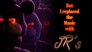 The fnaf movie but I replaced the ost with Jr’s ost