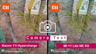 Xiaomi 11i Hypercharge vs Mi 11 Lite NE 5G | Camera Comparison | Camera Test | |