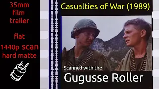 Casualties of War (1989) 35mm film trailer, flat hard matte, 1440p