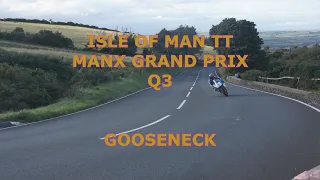 Isle of Man TT - Manx Grand Prix 2023 - Q3 -  Live from Gooseneck - Red Flagged