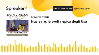 Nucleare, la svolta epica degli Usa