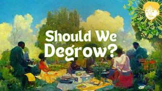 How Degrowth Can Save The World