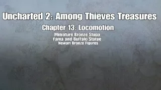 Uncharted 2: Among Thieves Chapter 13 "Locomotion" Treasures
