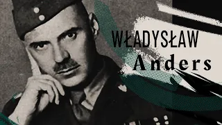 Władysław Anders | W powiększeniu