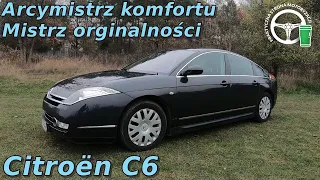 Citroën C6 - Arcymistrz komfortu , mistrz oryginalności