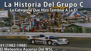 #1  El Ascenso De La Categoría Que Hizo Temblar A la F1 | Historia Del Grupo C (1982-1988)