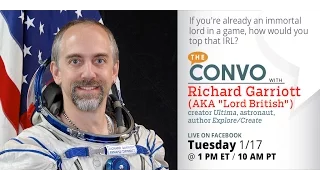 The Convo: Richard Garriott (AKA "Lord British") on video games, space, and the future!