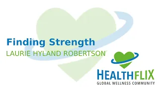 Finding Strength (Laurie Hyland Robertson)