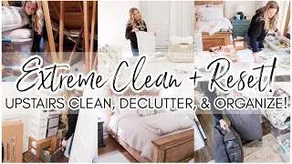 *NEW* 💪🏼 EXTREME! DEEP CLEAN, DECLUTTER, + RESET! || UPSTAIRS 2024 FRESH START || Organizing Chaos