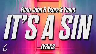 Elton John & Years & Years - It's a Sin (Lyrics)