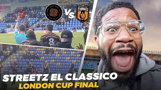 THE STREETZ ‘EL CLASSICO’ | SE DONS Vs BAITEZE LONDON CUP FINAL | MATCH VLOG