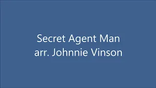 Secret Agent Man – arr Johnnie Vinson