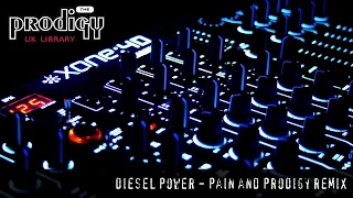 The Prodigy - Remixes and Remakes - Diesel Power Pain and Prodigy Remix