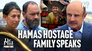 Dr. Phil Speaks To The Family of Hamas Hostage Hersh Goldberg-Polin | Dr. Phil Primetime