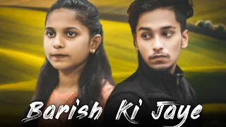 Title :- Barish Ki Jaye | Love Story | Jaani | B Praak | Karim & Varsha