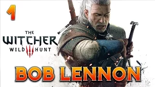 The Witcher 3 : Bob Lennon - Ep. 1 : En route vers l'aventure !