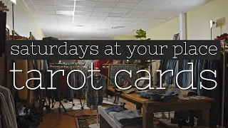 saturdays at your place - tarot cards | Great Lakes Thrift Co.