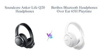 Soundcore Anker Life Q20 vs BERIBES Bluetooth Headphones: Comparison ⚡️