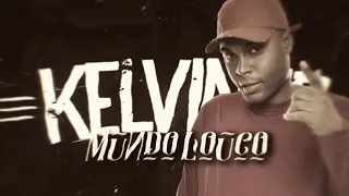 MC Kelvinho - Mundo Louco (Djay W) Lyric Video