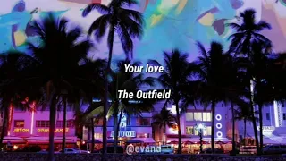 Your love - The Outfield (Letra en español)