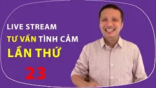 💥Live Stream Gỡ rối tơ lòng... thòng 23!