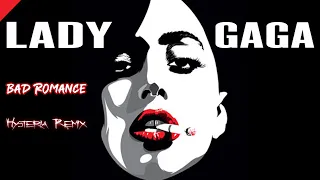 Lady Gaga - Bad Romance (Hysteria Remix)