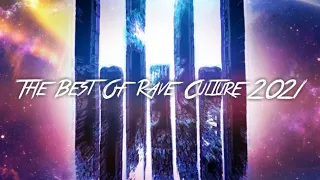 The Best Of RAVE CULTURE 2021 |Drops Only