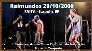 Raimundos - FAITA - Itapolis SP - 20/10/2000 (Show Completo)