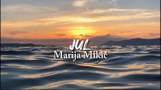 Marija Mikić - JUL (Tekst / Lyrics)