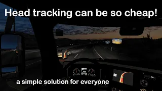 ETS2, ATS, ... HEAD TRACKING EXPERIENCE with Smoothtrack