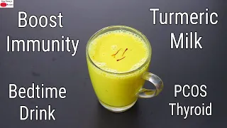 Turmeric Milk - Thyroid/PCOS - How To Make Turmeric Milk At Home - Immune Boosting Bedtime Drink