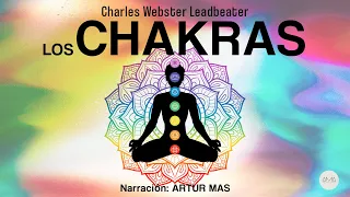 Los Chakras - Charles W. Leadbeater  (Audiolibro Completo en Español) [Voz Real Humana]